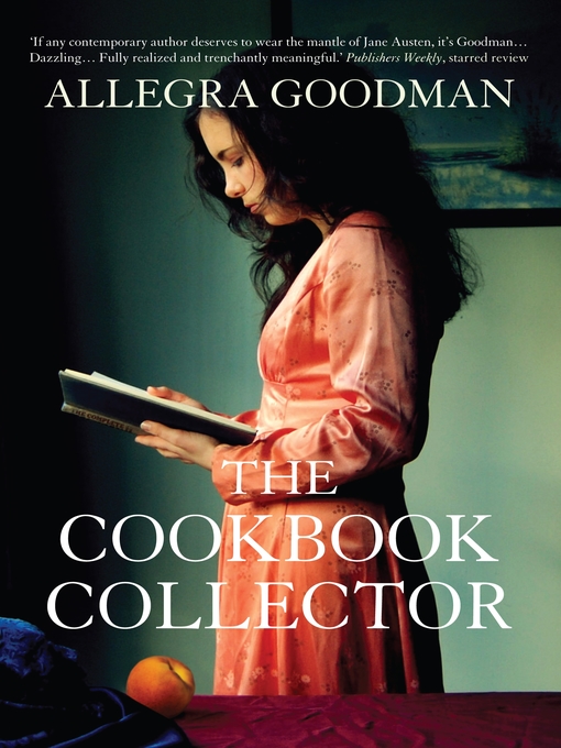 Title details for The Cookbook Collector by Allegra Goodman - Available